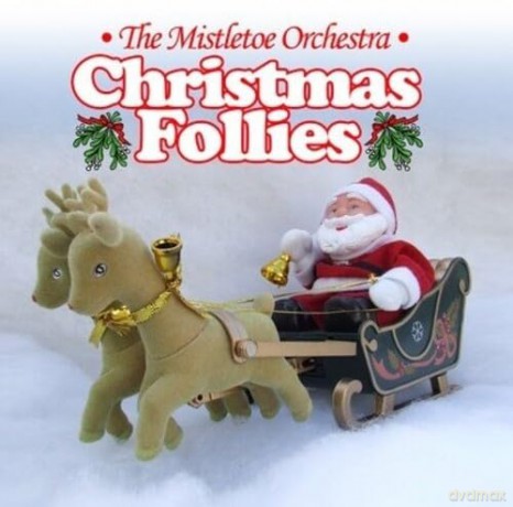 Misletoe Orchestra: Christmas Follies [CD]