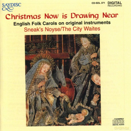 Christmas Now Is Drawing Near: Engl Folk Carols: Christmas Now Is Drawing Near: Engl Folk Carols [CD]