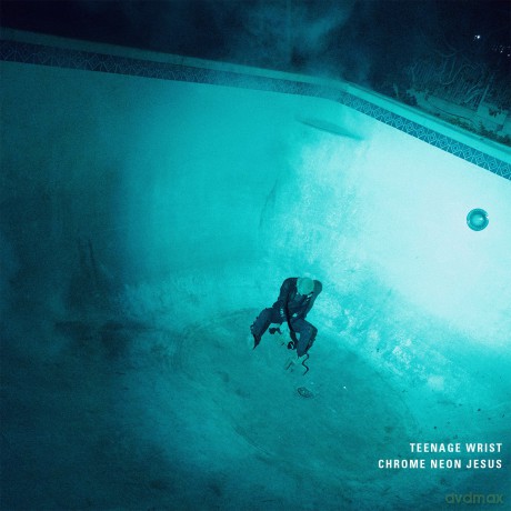 Teenage Wrist: Chrome Neon Jesus [CD]