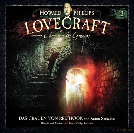 Lovecraft H.P.: Chroniken Des Grauens: Akte 13 - [CD]