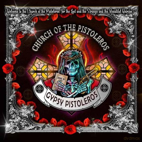 Gypsy Pistoleros: Church Of The Pistoleros [CD]