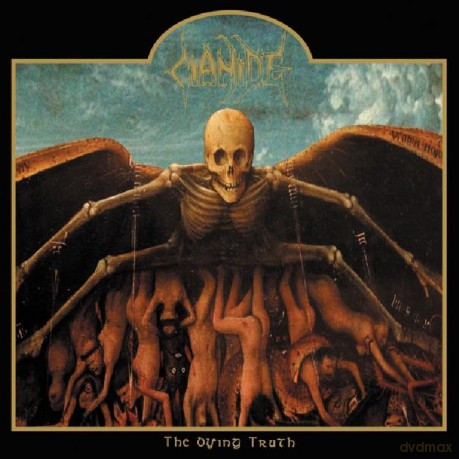 Cianide-The Dying Truth: Cianide-The Dying Truth [CD]