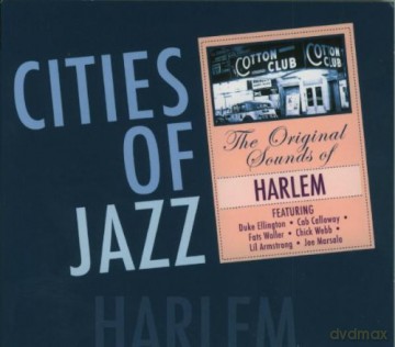 CITIES OF JAZZ-HARLEM:Duke Ellington,Cab Calloway,Fats Waller... [CD]