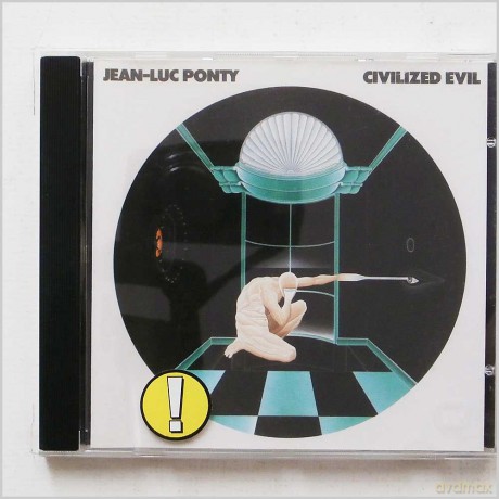 Ponty Jean-Luc: Civilized Evil [CD]