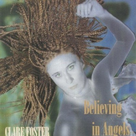 Clare Foster-Believing In Angels: Clare Foster-Believing In Angels [CD]