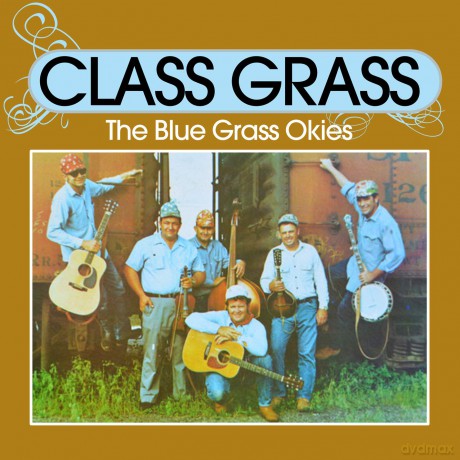 Blue Grass Okies: Class Grass [CD]
