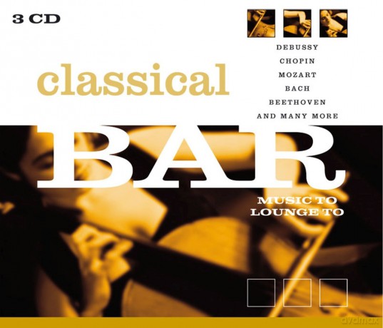 CLASSIC BAR MUSIC TO LOUNGE TO-Debussy,Chopin,Mozart,Bach,Beethoven,.. [3CD]