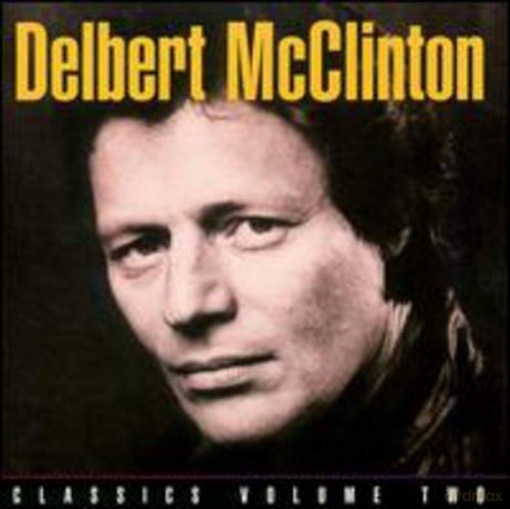 Mcclinton Delbert: Classics 2: Plain From The Heart [CD]