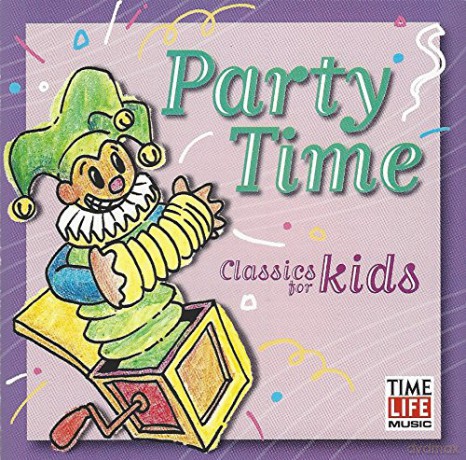 Party Time: Classics for Kids [CD]
