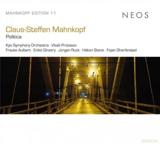 Kyiv Symphony Orchestra Vitali: Claus-Steffen Mahnkopf: Politica [CD]