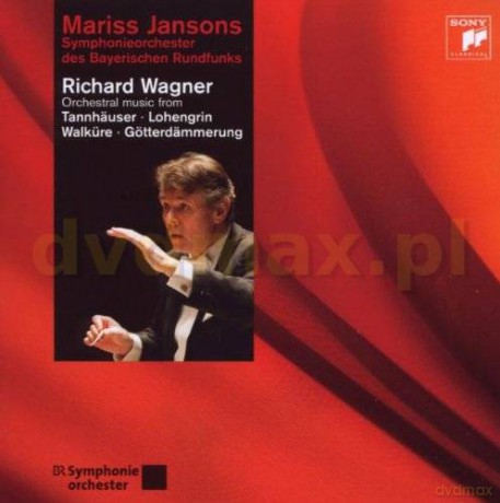 Mariss Jansons: Richard Wagner: Orchestral Music from Tannhäuser/Lohengrin/Walküre/Götterdämmerung [CD]
