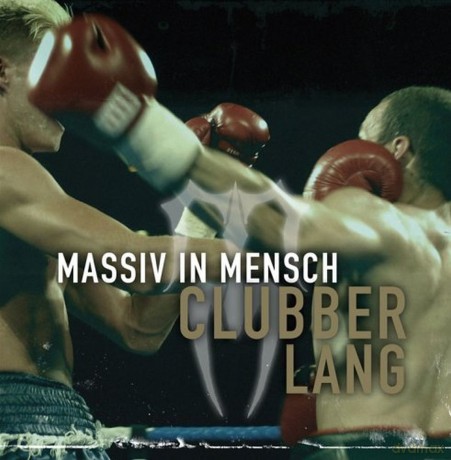 Massiv In Mensch: Clubber Lang [CD]