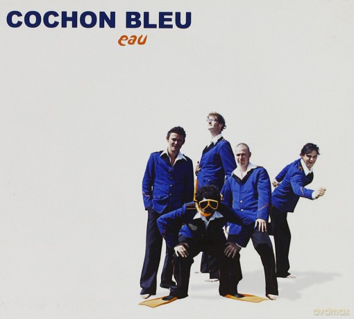 Cochon Bleu-Eau: Cochon Bleu-Eau [CD]