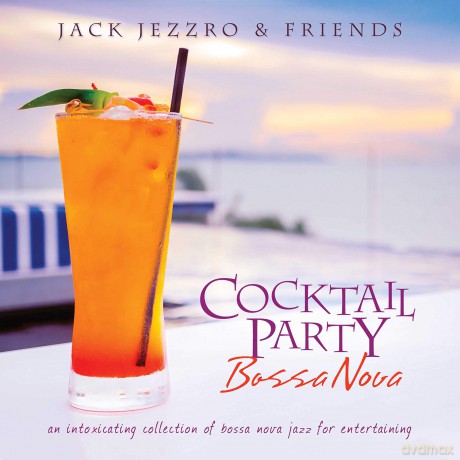 Jezzro Jack: Cocktail Party Bossa Nova [CD]