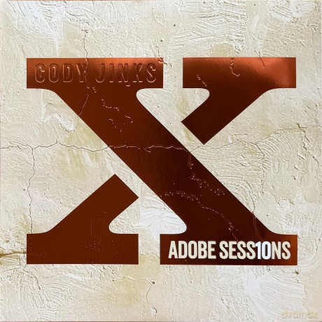 Cody Jinks-Adobe Sessions (10 Year Anniversary): Cody Jinks-Adobe Sessions (10 Year Anniversary) [CD]
