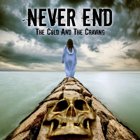 Never End: Cold And The Craving [CD]