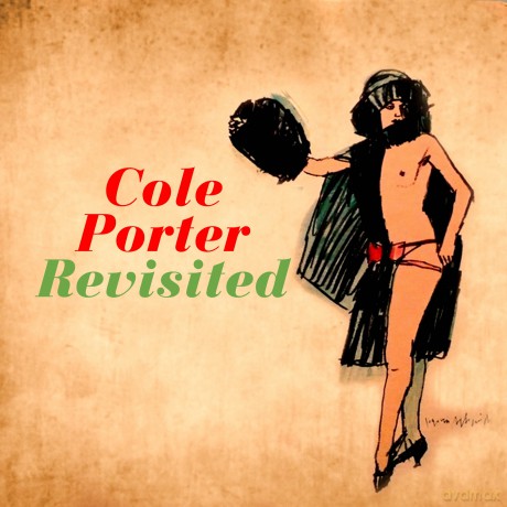 Cole P: Cole Porter Revisited [CD]