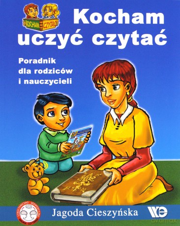Kocham uczyć czytać. Por. dla rodzic. i nauczyciela [KSIĄŻKA]