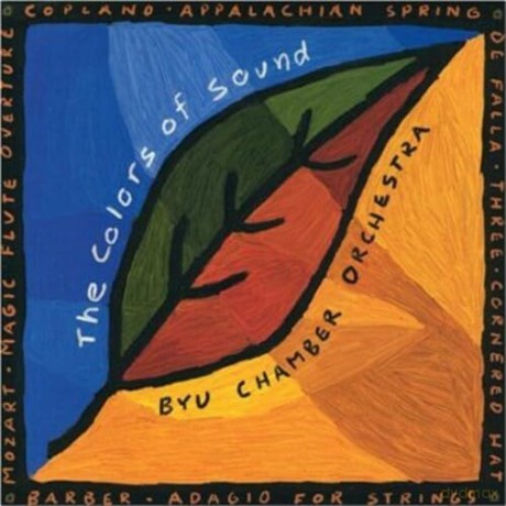 Byu Chamber Orchestra: Colors Of Sound [CD]