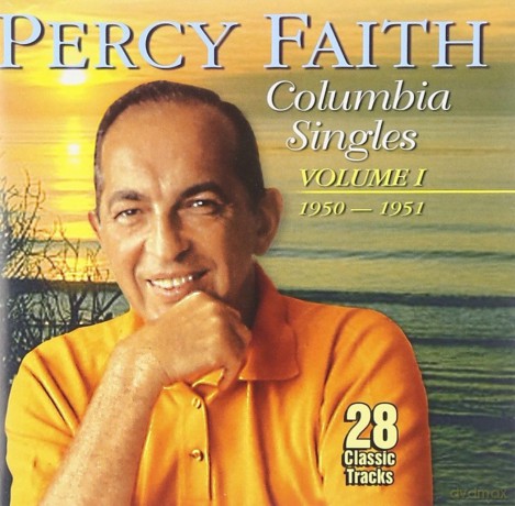 Percy Faith: Columbia Singles Vol. 1 1950-1951 [CD]