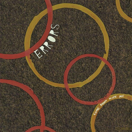 Errors: Come Down With Me [CD]