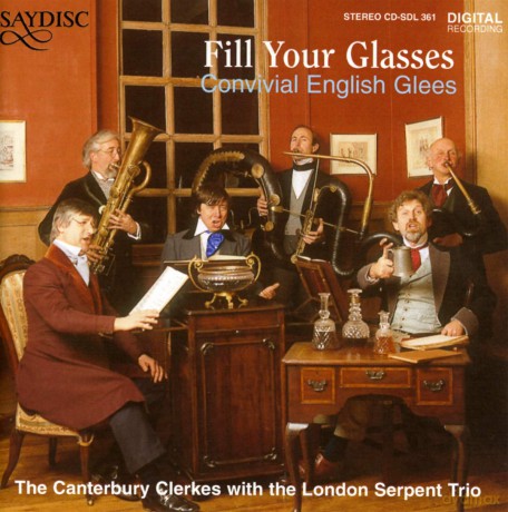 Canterbury Clerkes: Come Fill Your Glass [CD]