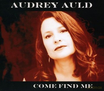 Auld Audrey: Come Find Me [CD]