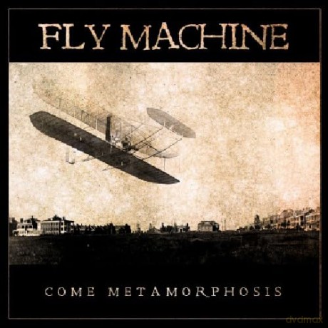 Fly Machine: Come Metamorphosis [CD]