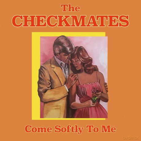 Checkmates: Come Softly To Me [CD]