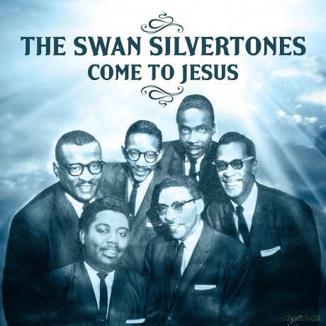 Swan Silvertones The: Come To Jesus [CD]