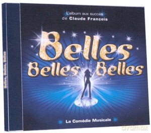 Belles Belles Belles: Comedie Musicale [CD]