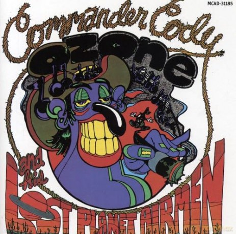 Commander Cody: Commander Cody - Lost In The Ozone [CD]