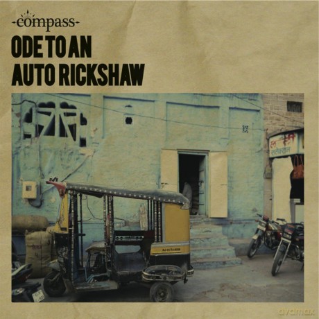 Compass Quartet-Ode To An Autorickshaw: Compass Quartet-Ode To An Autorickshaw [CD]