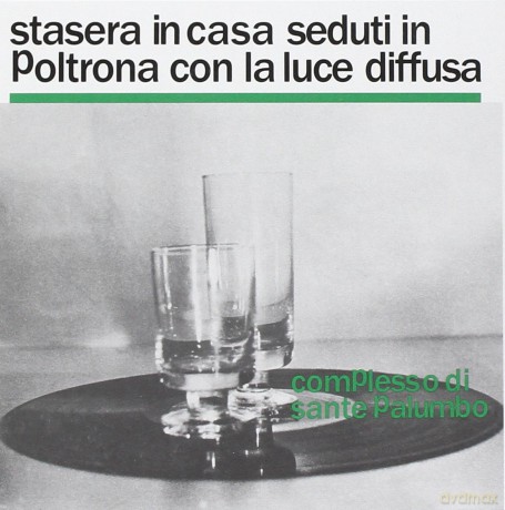 Complesso Di Sante Palumbo-Stasera In Casa Seduti In Poltrona Con La Luce Diffusa: Complesso Di Sante Palumbo-Stasera In Casa Seduti In Poltrona Con La Luce Diffusa [CD]