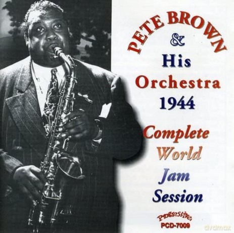 Brown Pete: Complete 1944 World Jam Session [CD]