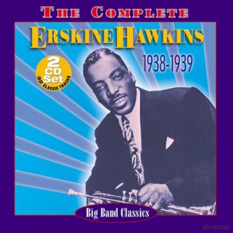 Erskine Hawkins: Complete Erskine Hawkins [2CD]