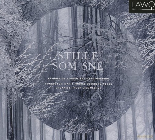 Kvindelige Studenters Sangforening: Composers - Stille Som Sne - Quiet As Snow [CD]