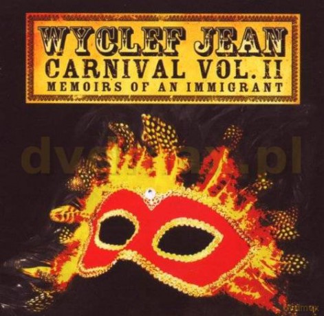 Wyclef Jean: CARNIVAL VOL. II Memoirs of an Immigrant [CD]