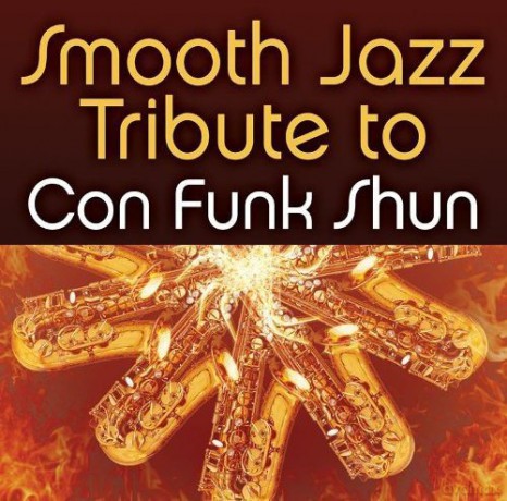 Smooth Jazz All Stars: Con Funk Shun Smooth Jazz Tribute [CD]