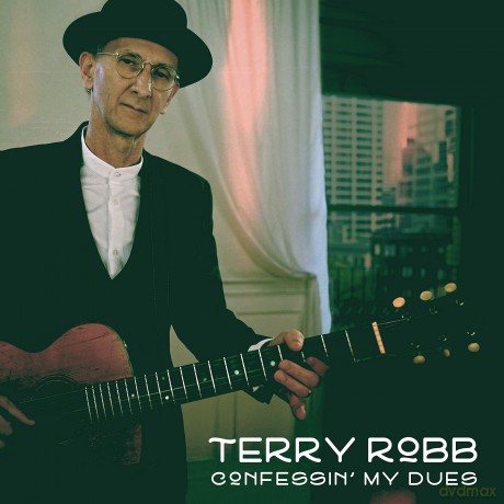 Robb Terry: Confessin' My Dues [CD]