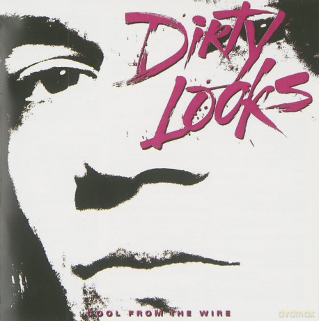 Dirty Looks: Cool From The Wire [CD]