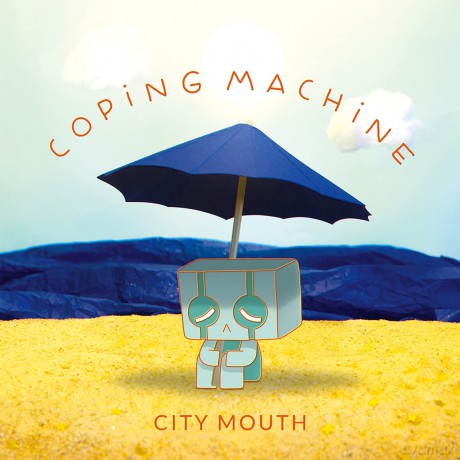 City Mouth: Coping Machine [CD]