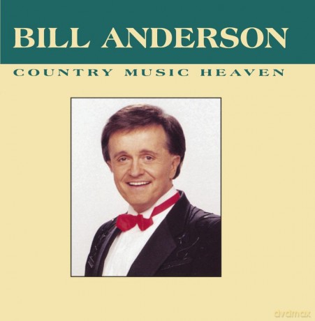 Anderson Bill: Country Music Heaven [CD]