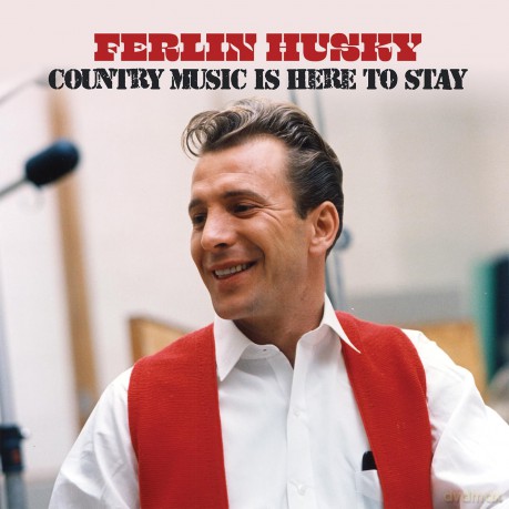 Husky Ferlin: Country Music Is Here To Stay [CD]