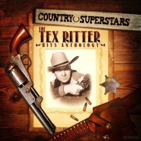 Ritter Tex: Country Superstars: Tex Ritter Hits [CD]