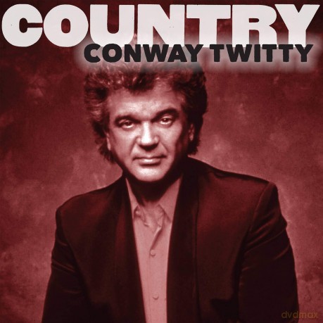 Twitty Conway: Country: Conway Twitty [CD]