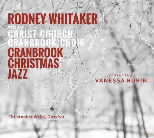 Whitaker Rodney: Cranbrook Christmas Jazz [CD]