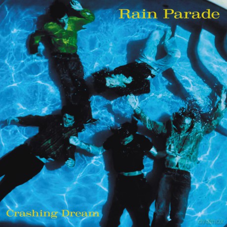 Rain Parade: Crashing Dream [2CD]