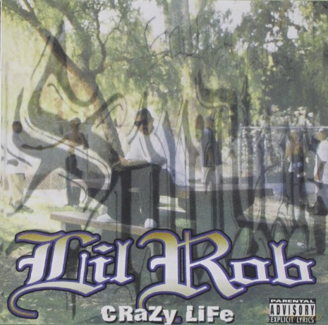 Lil Rob: Crazy Life [CD]