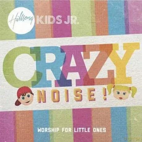 Hillsong Kids: Crazy Noise [CD]